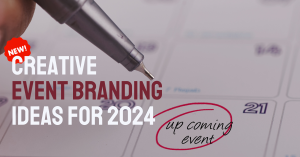 creative event branding ideas for 2024